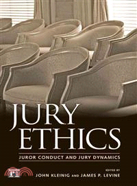 Jury Ethics: Juror Conduct And Jury Dynamics