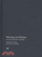 Meaning and Method: The Cultural Approach to Sociology