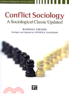 Conflict Sociology ─ A Sociological Classic Updated