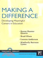 Making a Difference: Developing Meaningful Careers in Education