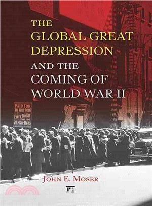 The Global Great Depression and the Coming of World War II