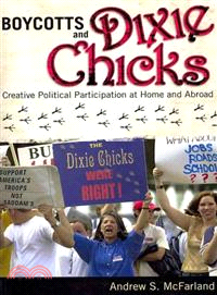 Boycotts and Dixie Chicks: Creative Political Participation at Home and Abroad