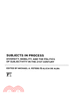 Subjects in Process ─ Diversity, Mobility, and the Politics of Subjectivity in the 21st Century