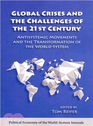 Global Crises and the Challenges of the 21st Century ― Antisystemic Movements and the Transformation of the World-system