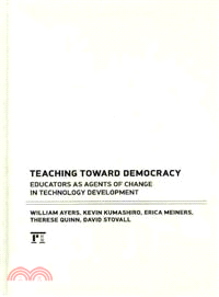 Teaching Toward Democracy: Educators As Agents of Change