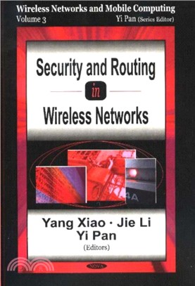 Security & Routing in Wireless Networks：Wireless Networks & Mobile Computing, Volume 3