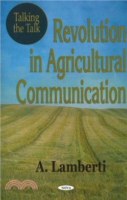 Talking the Talk：Revolution in Agricultural Communication