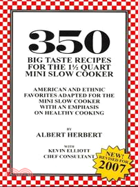 350 Big Taste Recipes for the 1.5 Quart Mini Slow Cooker