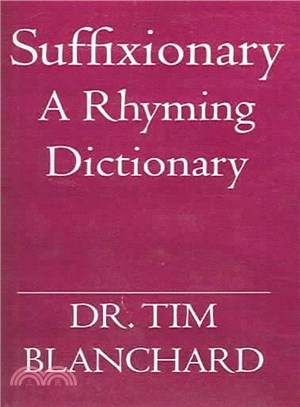 An English Language Suffixionary ― A Rhyming Dictionary