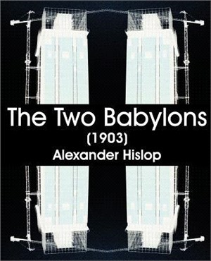 The Two Babylons 1903