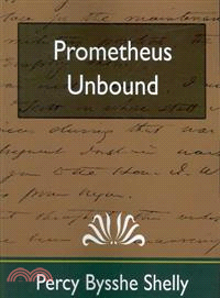 Prometheus Unbound ― A Lyrical Drama