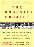The Longevity Project: Surprising Discoveries for Health and Long Life from the Eight-decade Study