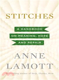 Stitches ─ A Handbook on Meaning, Hope and Repair