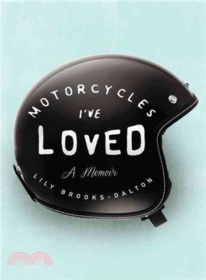 Motorcycles I've Loved ― A Memoir