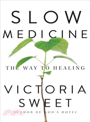Slow Medicine ─ The Way to Healing