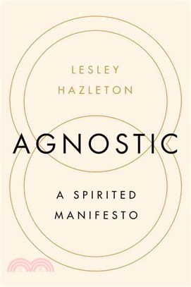 Agnostic ― A Spirited Manifesto