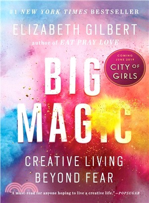 Big Magic ─ Creative Living Beyond Fear