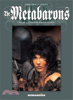 The Metabarons 3 ─ Steelhead & Dona Vicenta