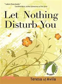 Let Nothing Disturb You―Teresa of Avila