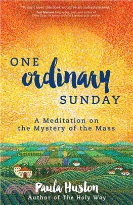 One Ordinary Sunday ─ A Meditation on the Mystery of the Mass