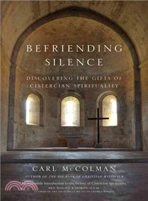 Befriending Silence ─ Discovering the Gifts of Cistercian Spirituality