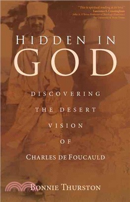 Hidden in God ─ Discovering the Desert Vision of Charles De Foucauld