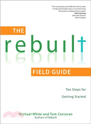 The Rebuilt Field Guide ─ Ten Steps for Getting Started