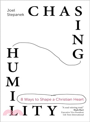 Chasing Humility ― 8 Ways to Shape a Christian Heart