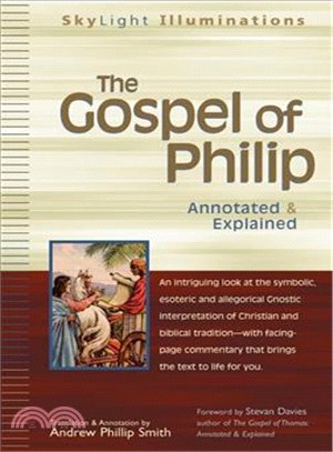 The Gospel of Philip: Annotated & Explained