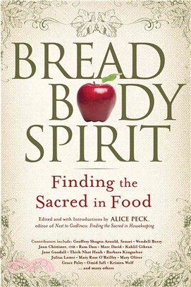 Bread, Body, Spirit: Finding the Sacred in Food