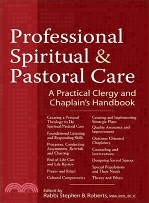 Professional Spiritual & Pastoral Care ─ A Practical Clergy and Chaplain's Handbook