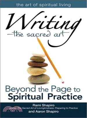 Writing the Sacred Art—Beyond the Page to Spiritual Practice