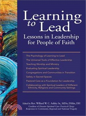 Learning to Lead—Lessons in Leadership for People of Faith