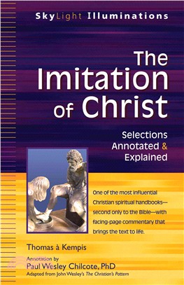 The Imitation of Christ—Selections Annotated & Explained / Thomas a Kempis