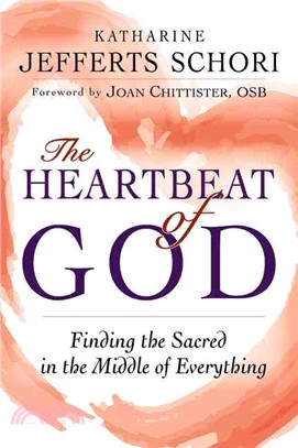 The Heartbeat of God ― Finding the Sacred in the Middle of Everything