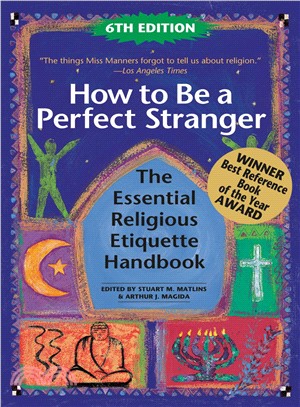 How to Be a Perfect Stranger ─ The Essential Religious Etiquette Handbook