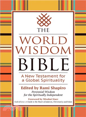 The World Wisdom Bible ─ A New Testament for a Global Spirituality