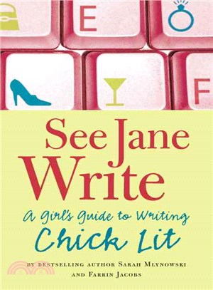 See Jane Write ─ A Girl's Guide to Chick Lit