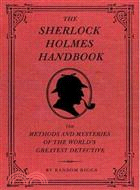 The Sherlock Holmes Handbook ─ The Methods and Mysteries of the World's Greatest Detective