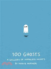 100 Ghosts ─ A Gallery of Harmless Haunts