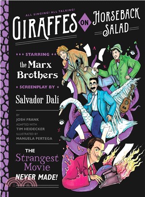 Giraffes on Horseback Salad ― Salvador Dali, the Marx Brothers, and the Strangest Movie Never Made