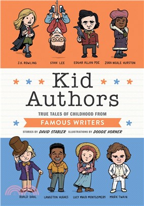 Kid Authors ─ True Tales of Childhood from Famous Writers