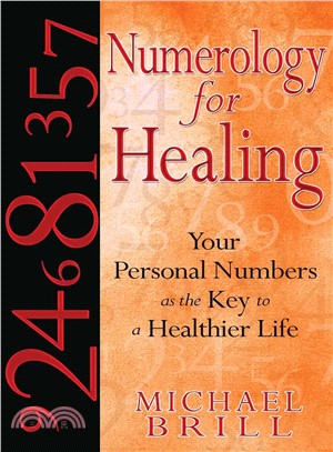 Numerology for Healing ─ Your Personal Numbers As the Key to a Healthier Life
