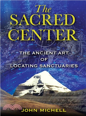 The Sacred Center ─ The Ancient Art of Locating Sanctuaries