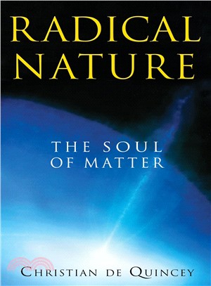 Radical Nature ─ The Soul of Matter