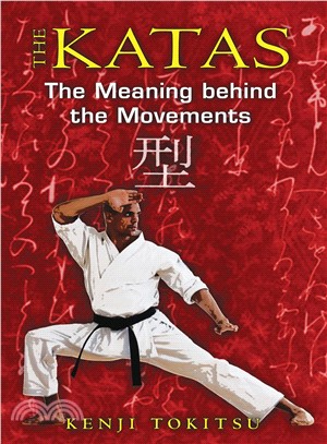 The Katas ─ The Meaning Behind the Movements