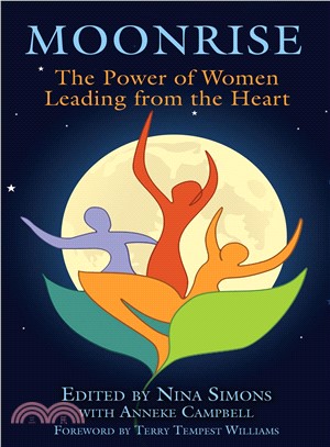 Moonrise ─ The Power of Women Leading from the Heart