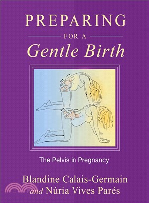 Preparing for a Gentle Birth ─ The Pelvis in Pregnancy