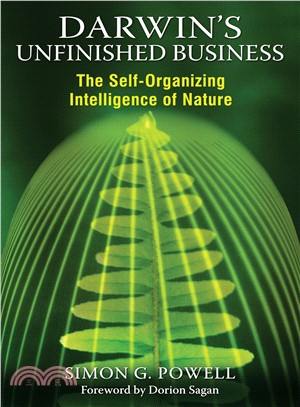 Darwin's Unfinished Business ─ The Self-Organizing Intelligence of Nature