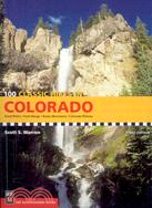 100 Classic Hikes in Colorado: Great Plains / Front Range / Rocky Mountains / Colorado Plateau